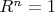 $R^n=1$