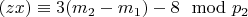 $(z x)\equiv 3(m_2 - m_1) - 8\mod p_2 $
