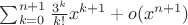 $\sum_{k=0}^{n+1}\frac{3^k}{k!}x^{k+1}+o(x^{n+1})$