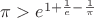 $\pi>e^{1+\frac{1}{e}-\frac{1}{\pi}}$