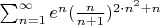 $\sum^{\infty}_{n=1}e^n  (\frac{n}{n+1})^{2\cdot n^2+n}$