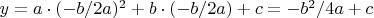$y=a\cdot (-b/2a)^2+b\cdot(-b/2a)+c=-b^2/4a+c$