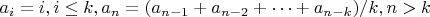 $a_i=i,i\le k, a_n=(a_{n-1}+a_{n-2}+\dots+a_{n-k})/k,n>k$