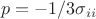 $$p=-1/3 \sigma_{ii}$$