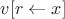 $v[r\gets x]$