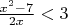 $\frac{x^2-7} {2x}<3