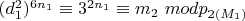 $(d_1^2) ^ {6n_1}\equiv 3 ^ {2n_1}\equiv m_2\ mod p_{2(M_1)} $