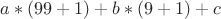 $ a*(99+1) + b*(9+1) + c  $