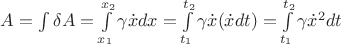 $A=\int\limits_{}^{}\delta A=\int\limits_{x_1}^{x_2}\gamma\dot{x}dx=\int\limits_{t_1}^{t_2}\gamma\dot{x}(\dot{x}dt)=\int\limits_{t_1}^{t_2}\gamma\dot{x}^2dt$