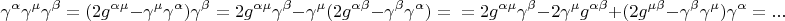 $$\gamma^{\alpha}\gamma^{\mu}\gamma^{\beta}=(2g^{\alpha\mu}-\gamma^{\mu}\gamma^{\alpha})\gamma^{\beta}=2g^{\alpha\mu}\gamma^{\beta}-\gamma^{\mu}(2g^{\alpha\beta}-\gamma^{\beta}\gamma^{\alpha})=\\=2g^{\alpha\mu}\gamma^{\beta}-2\gamma^{\mu}g^{\alpha\beta}+(2g^{\mu\beta}-\gamma^{\beta}\gamma^{\mu})\gamma^{\alpha}=...$$