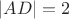 $|AD|=2$