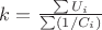 $k = \frac{\sum U_i}{\sum (1/C_i)}$