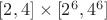 $[2,4]\times[2^6, 4^6]$