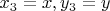 $x_3=x,y_3=y$