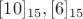 $[10]_{15},[6]_{15}$