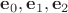 $\mathbf e_0, \mathbf e_1, \mathbf e_2$