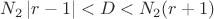 $N_2\left\lvert r-1\right\rvert <D<N_2(r+1)$ $N_2\left\lvert r-1\right\rvert <D<N_2(r+1)$
