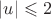 $|u|\leqslant2$