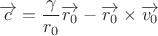 \[
\overrightarrow c  = \frac{\gamma }
{{r_0 }}\overrightarrow {r_0 }  - \overrightarrow {r_0 }  \times \overrightarrow {v_0 } 
\]
