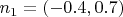 $n_1=(-0.4, 0.7)$