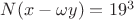 $N(x-\omega y)=19^3$