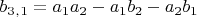 $b_3_,_1=a_1a_2-a_1b_2-a_2b_1$
