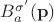 $B^{\sigma {'}}_{a}(\mathbf p)$