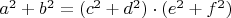 $ a^2+b^2=(c^2+d^2)  \cdot (e^2+f^2)$