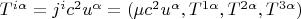 $T^{i\alpha}=j^i c^2 u^\alpha = (\mu c^2 u^\alpha,T^{1\alpha},T^{2\alpha},T^{3\alpha})$