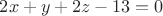 $2x+y+2z-13=0$