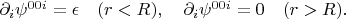 $\partial_i\psi^{00i}=\epsilon \quad (r<R), \quad\partial_i\psi^{00i}=0 \quad (r > R).$