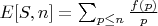 $E[S,n]=\sum_{p \leq n} \frac {f(p)}{p}$