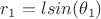 $r_1=l sin(\theta_1)$
