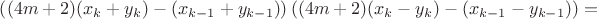 $\left ( (4m+2)(x_k+y_k)-(x_{k-1}+y_{k-1}) \right )\left ( (4m+2)(x_k-y_k)-(x_{k-1}-y_{k-1}) \right )=$