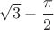$\sqrt{3}-\dfrac{\pi}{2}$