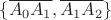 $\{\overline{A_0 A_1},\overline{A_1 A_2}\}$