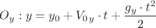 ${O_y}: {y}={y_0}+{V_0_y}\cdot{t}+\dfrac{{g_y}\cdot{t}^{2}}{2}$