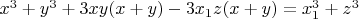 $x^3+y^3+3xy(x+y)-3x_1z(x+y)=x_1^3+z^3$
