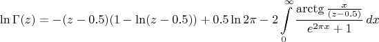 $$\ln\operatorname{\Gamma}(z)=-(z-0.5)(1-\ln(z-0.5)) +0.5\ln{2\pi}-2\int\limits_{0}^{\infty}\frac{\arctg\frac{x}{(z-0.5)}}{e^{2\pi x}+1}\, dx$$