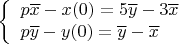 $$\left\{ \begin{array}{l} 
p\overline{x}-x(0)=5\overline{y}-3\overline{x}  \\   
p\overline{y}-y(0)=\overline{y}-\overline{x} \\    \end{array}$$