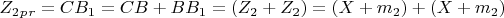 $ Z_2 _p_r= CB_1=CB+BB_1=(Z_2+Z_2 )=(X+m_2) +(X+m_2) $