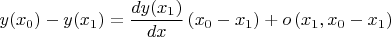 $y(x_{0})-y(x_{1})=\dfrac{dy(x_{1})}{dx}\left(x_{0}-x_{1}\right)+o\left(x_{1},x_{0}-x_{1}\right)$