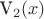 V_2(x) V_2(x)