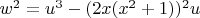 $w^2=u^3-(2x(x^2+1))^2{u}$