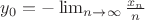 $y_0=-\lim_{n\to \infty}\frac{x_n}{n}$
