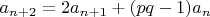 $a_{n+2}=2a_{n+1}+(pq-1)a_n$