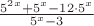 $\frac{5^2^x+5^x-12\cdot5^x}{5^x-3}$
