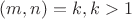 $НОД (m,n) = k , k>1$