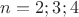 $n=2;3;4$ $n=2;3;4$