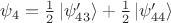 $\psi_{4}=\tfrac{1}{2}\left\lvert\psi'_{43}\right\rangle+\tfrac{1}{2}\left\lvert\psi'_{44}\right\rangle$